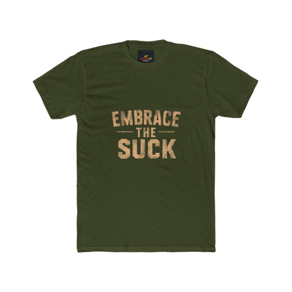 "Embrace The Suck"