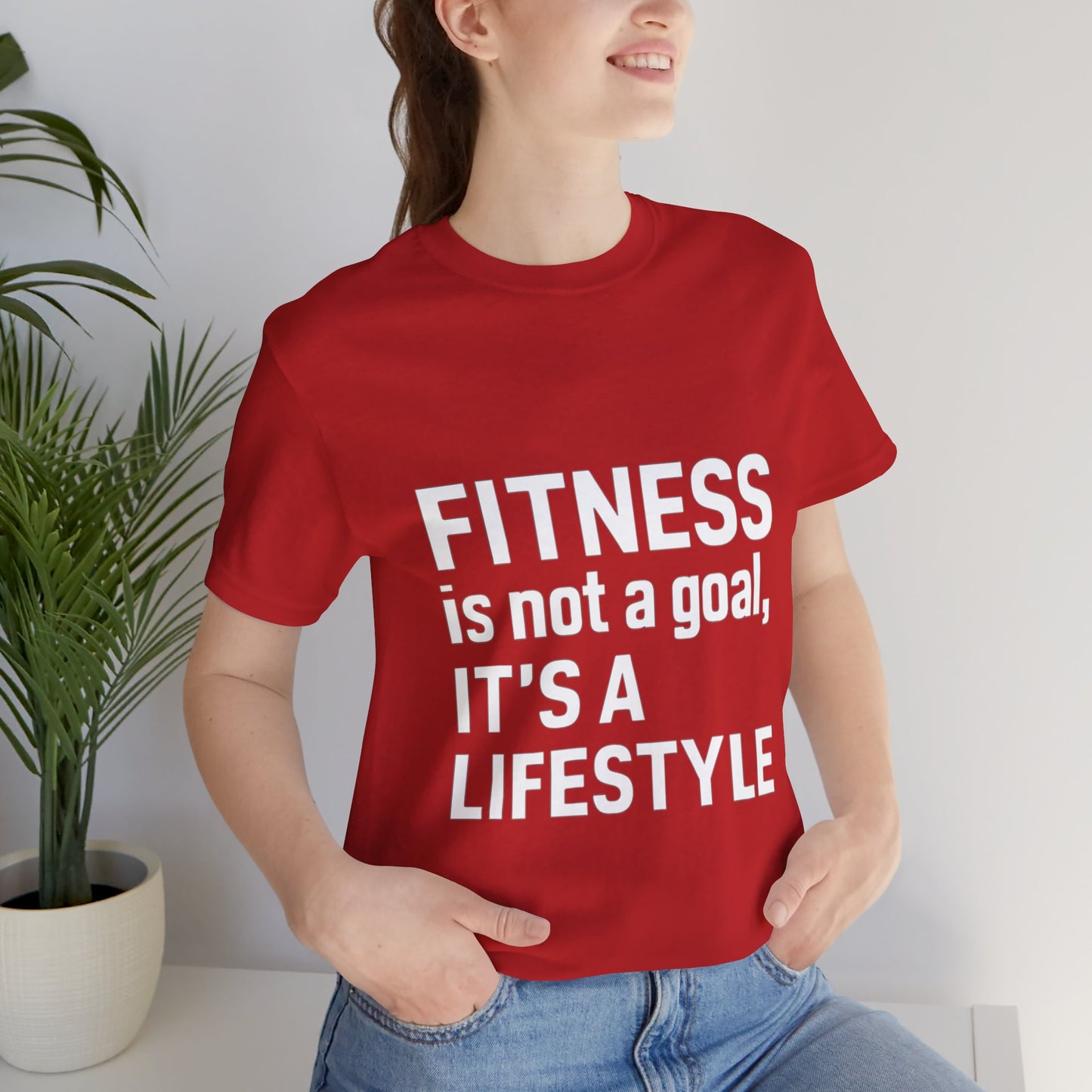 "Fitness Is Not a Goal, It's a Lifestyle"