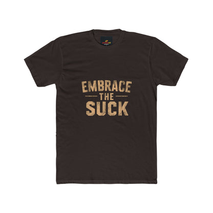 "Embrace The Suck"