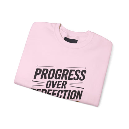 "Progress Over Perfection"