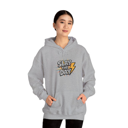 "Slay the Day"