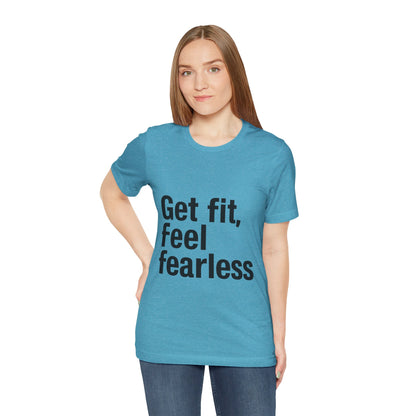 "Get Fit, Feel Fearless"