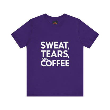"Sweat, Tears, and Coffee"
