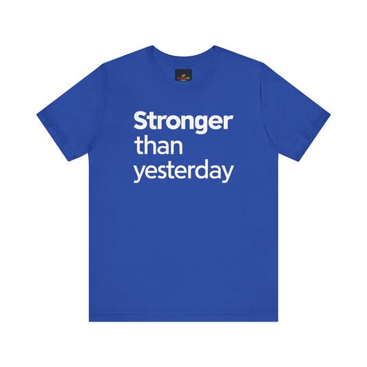 "Stronger Than Yesterday"