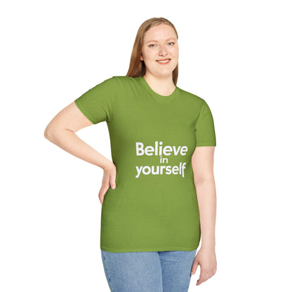 "Believe in Yourself"