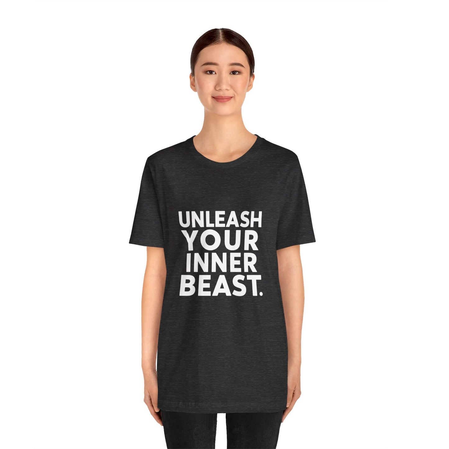"Unleash Your Inner Beast"