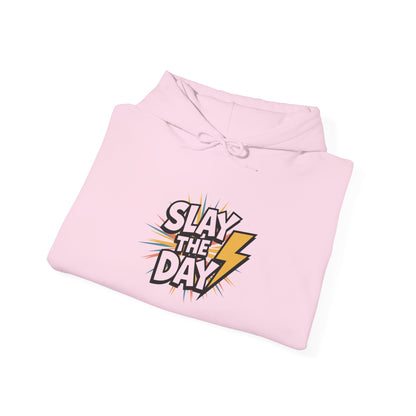 "Slay the Day"