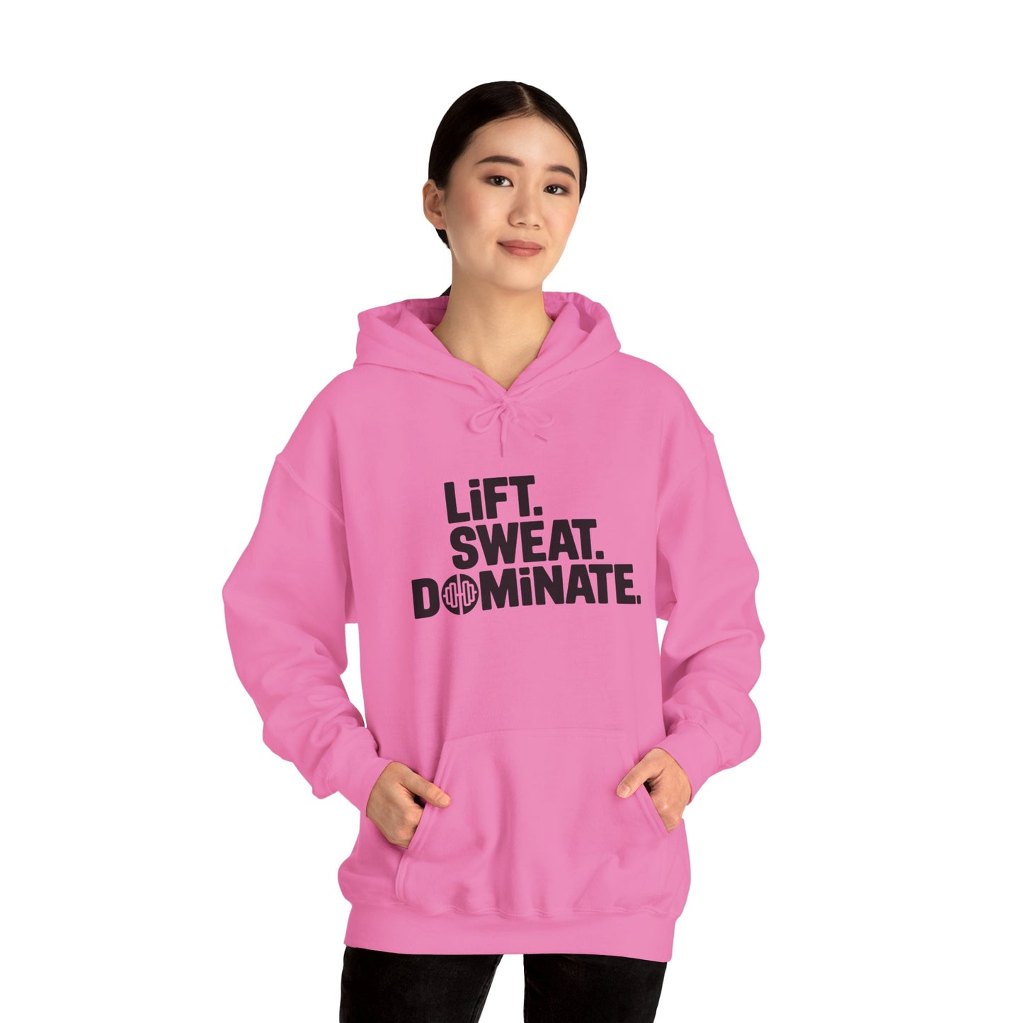 "Lift. Sweat. Dominate."
