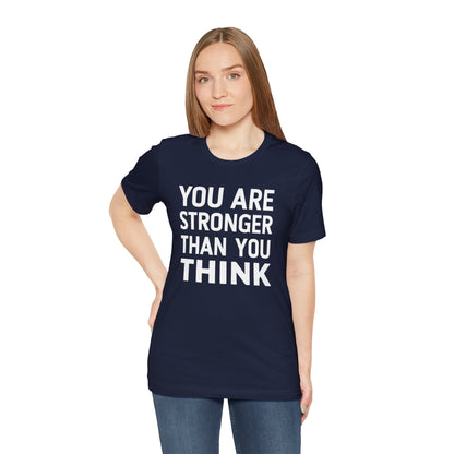"You Are Stronger Than You Think"