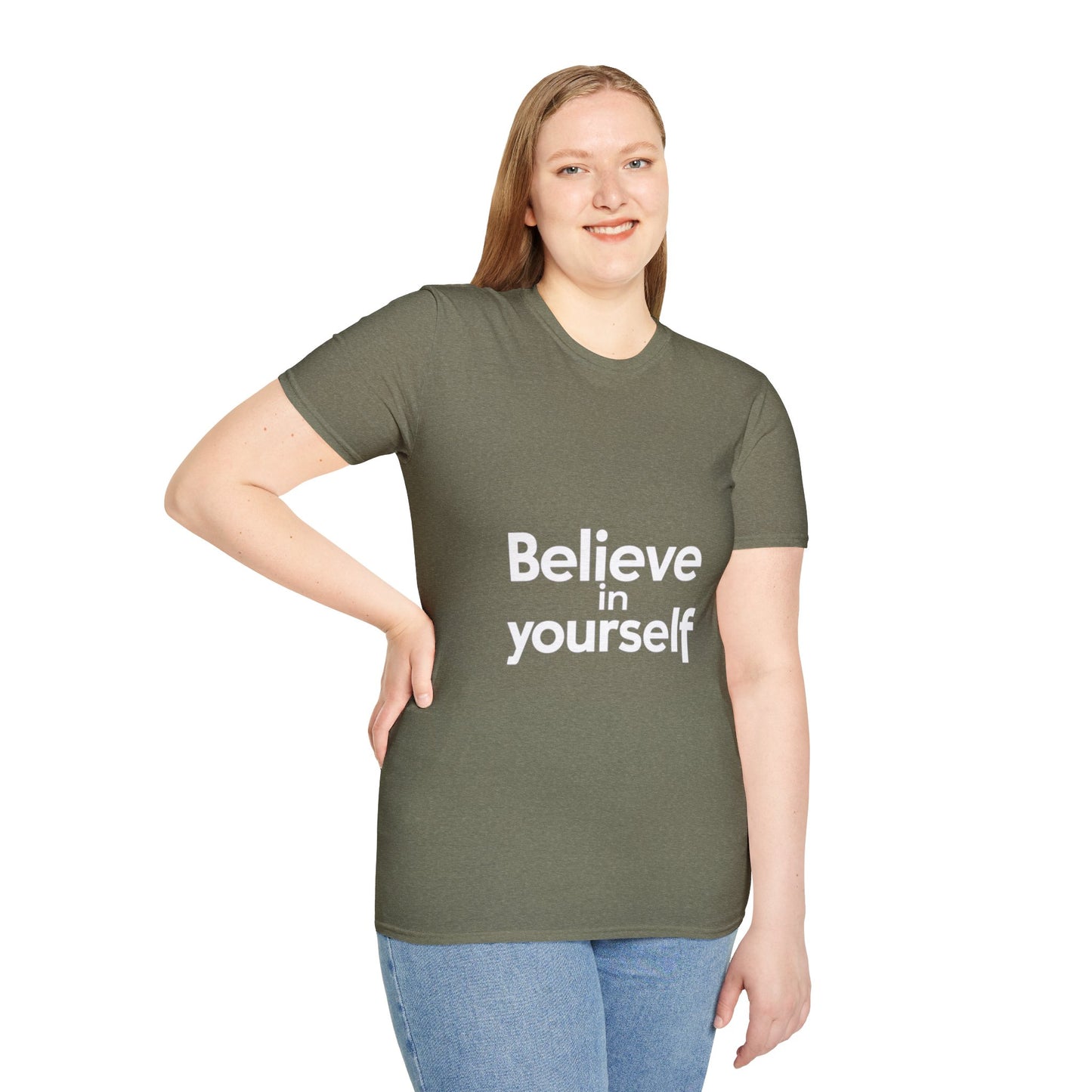 "Believe in Yourself"
