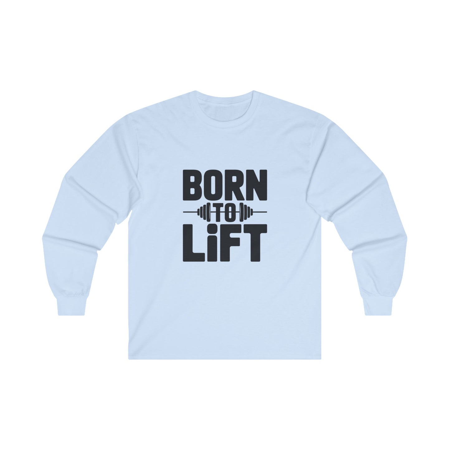 Born to Lift
