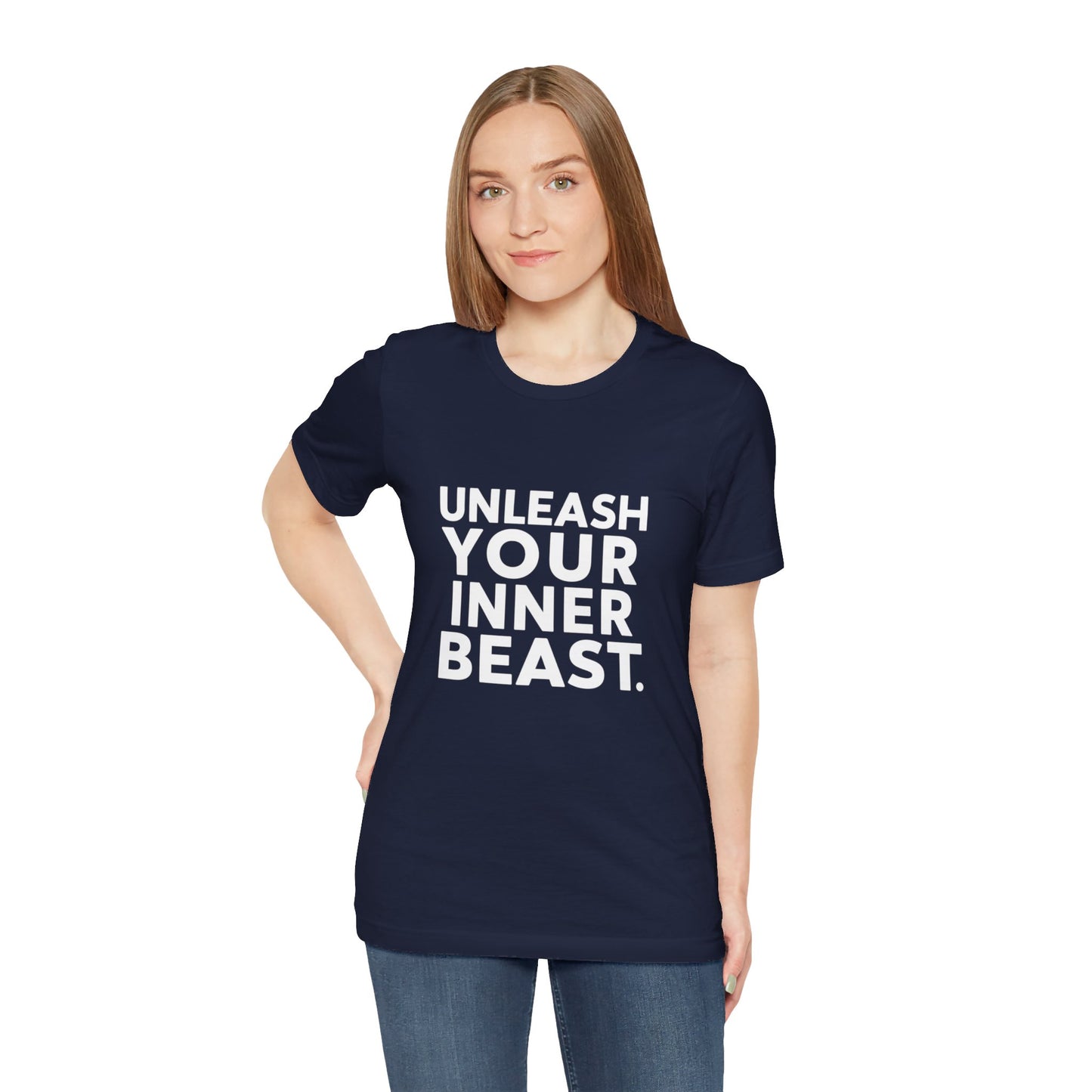 "Unleash Your Inner Beast"