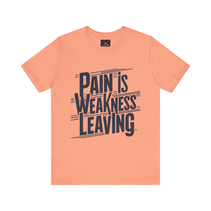 "Pain is Weakness Leaving"