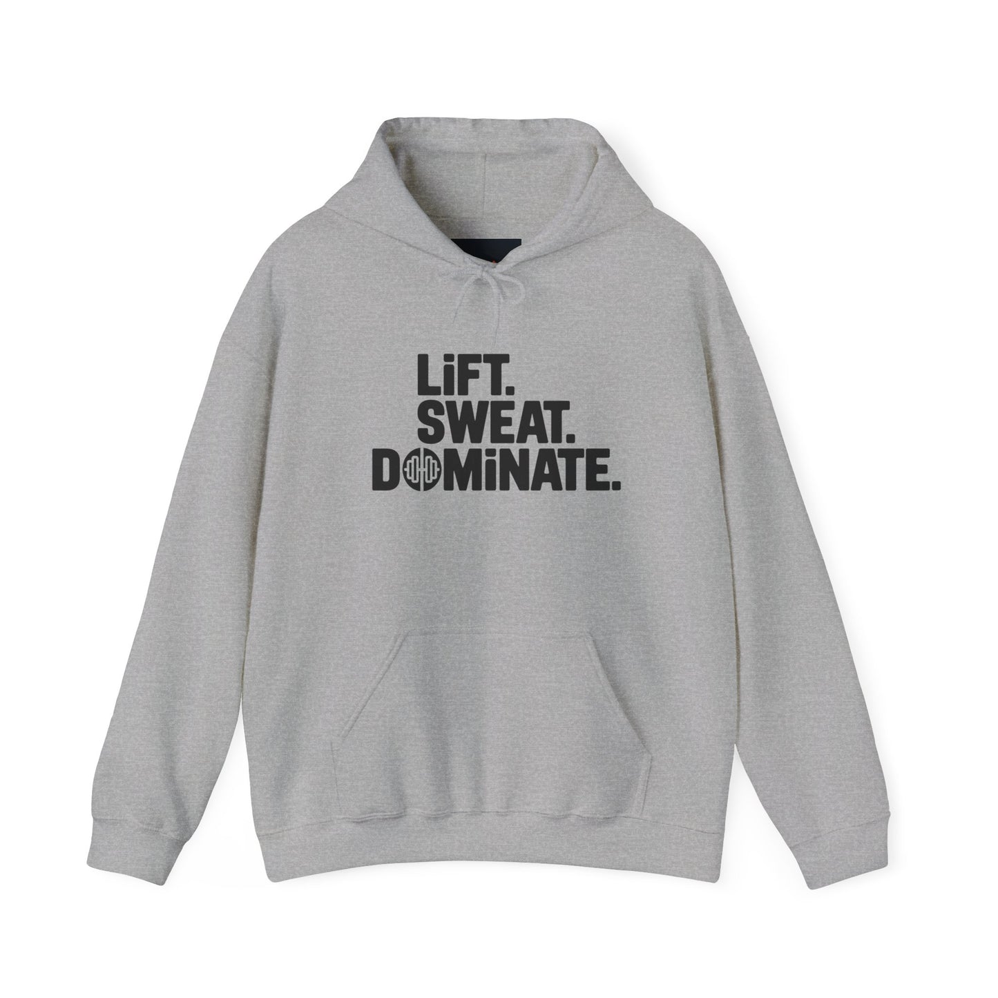 "Lift. Sweat. Dominate."
