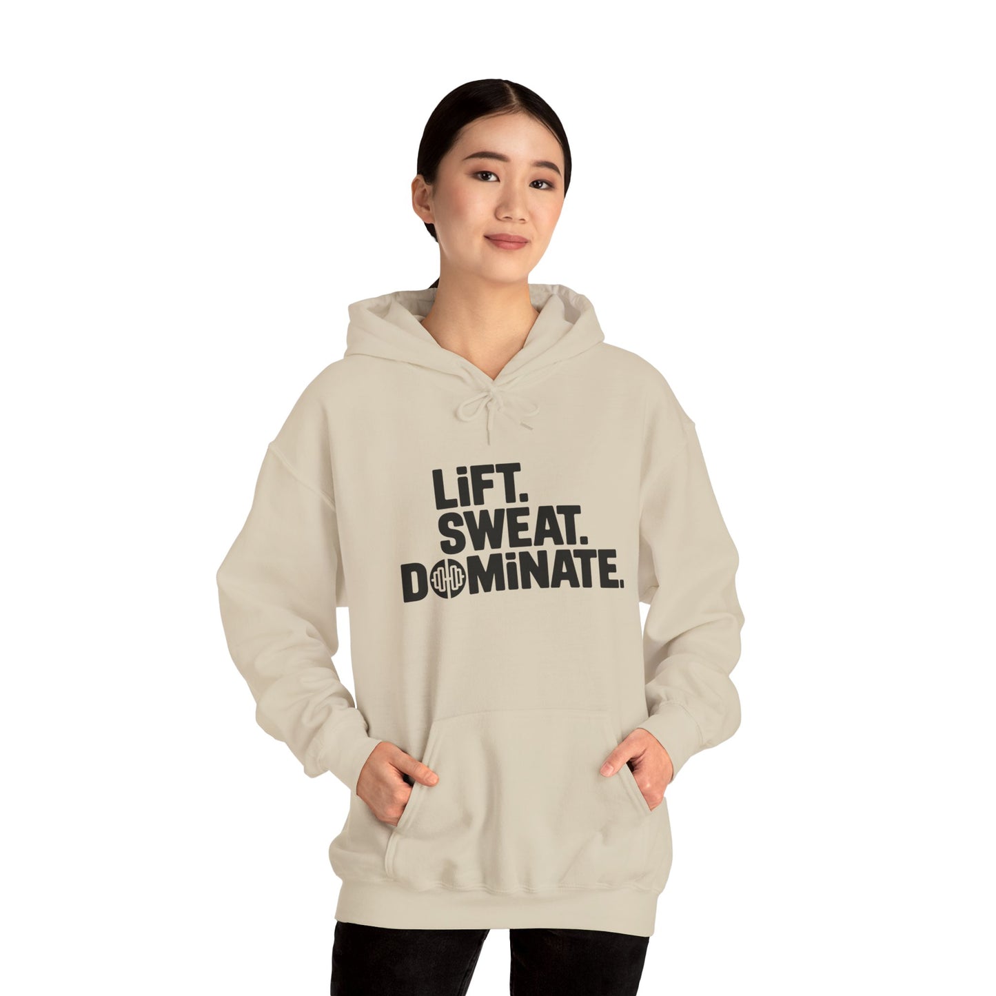 "Lift. Sweat. Dominate."