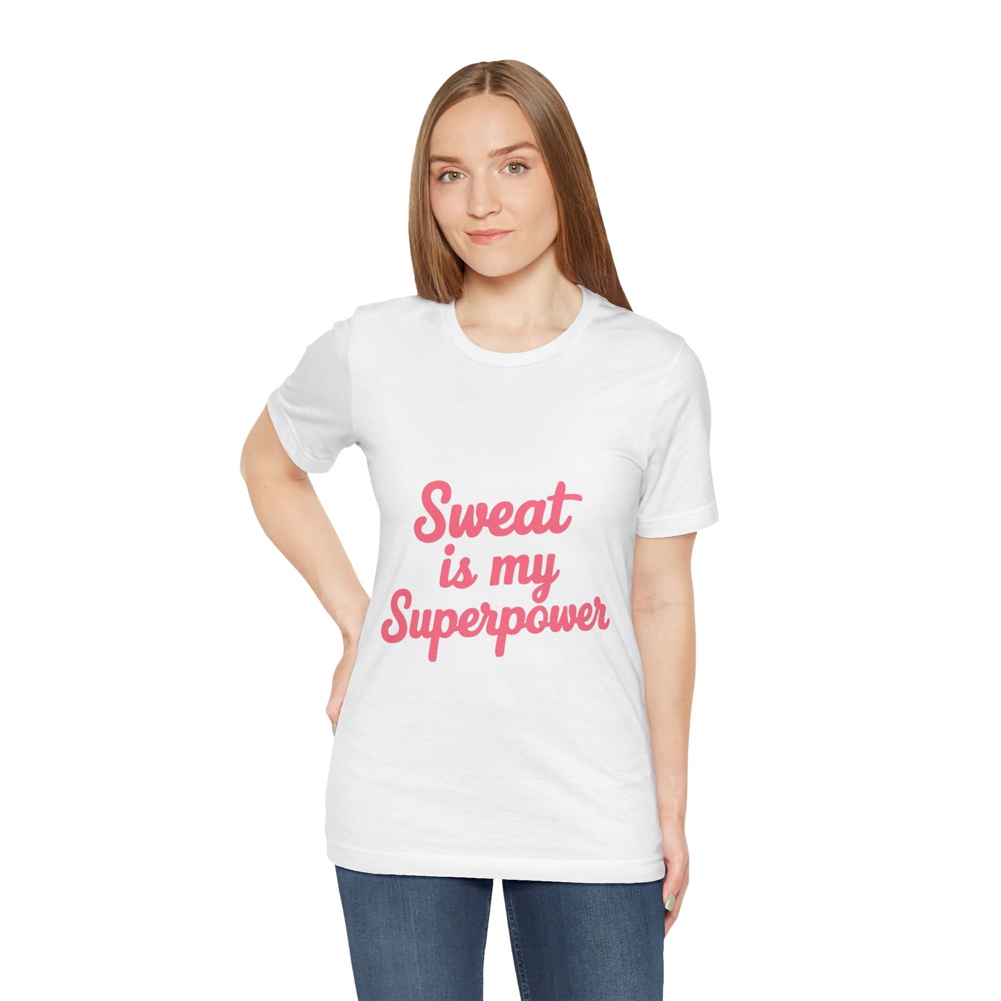 "Sweat Is My Superpower"