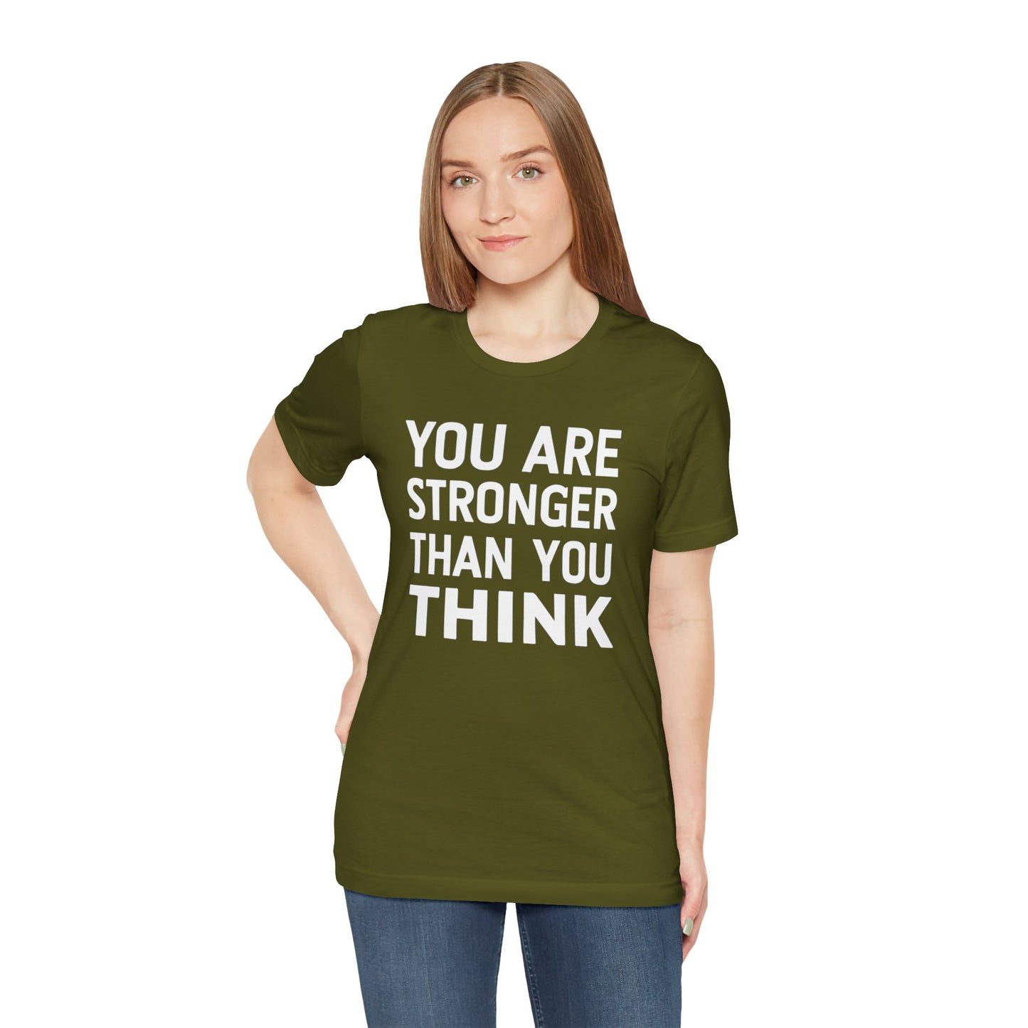 "You Are Stronger Than You Think"