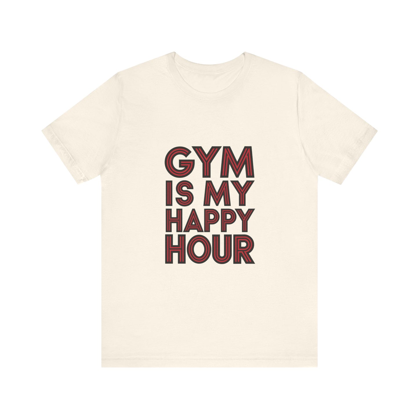 "Gym is my Happy Hour"