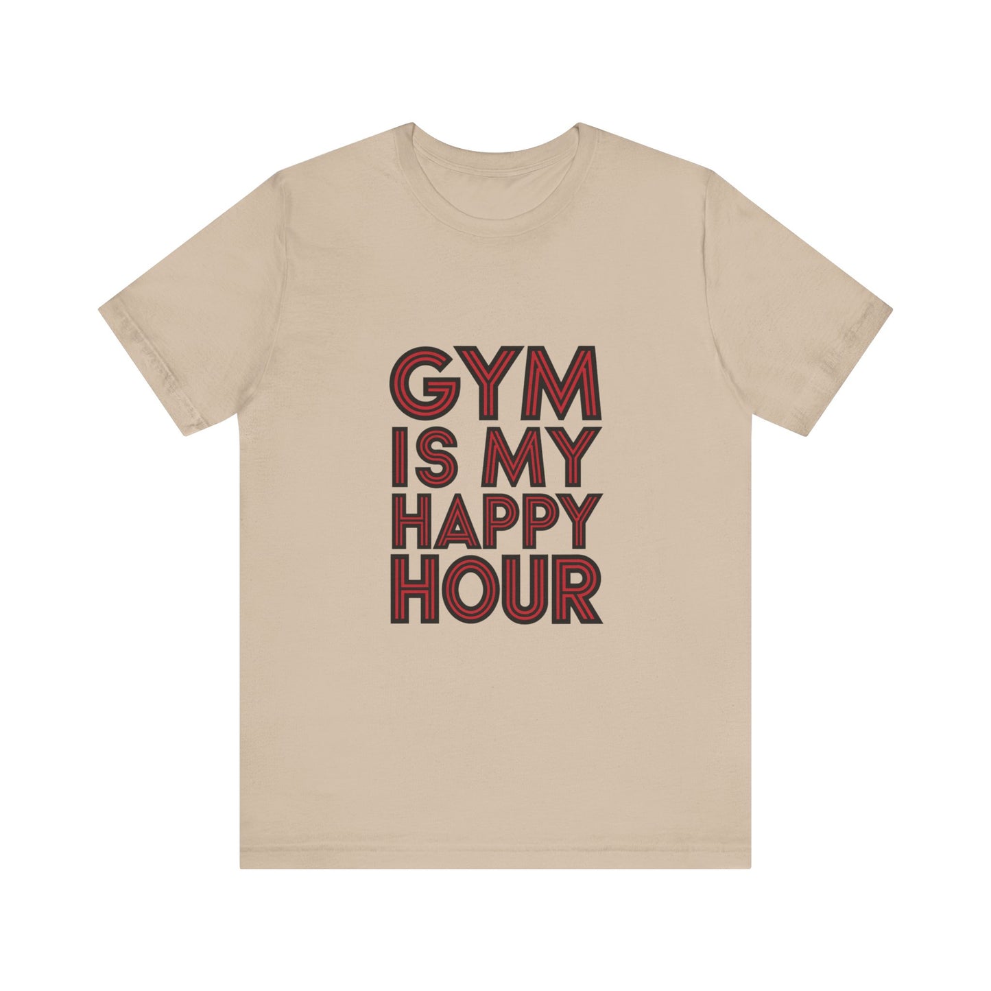 "Gym is my Happy Hour"