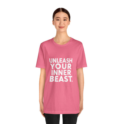 "Unleash Your Inner Beast"