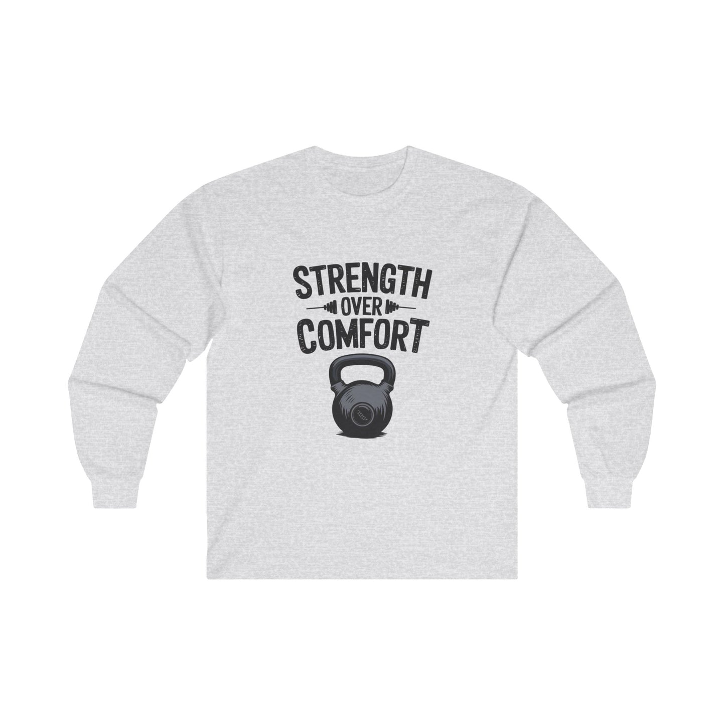 "Strength Over Comfort"