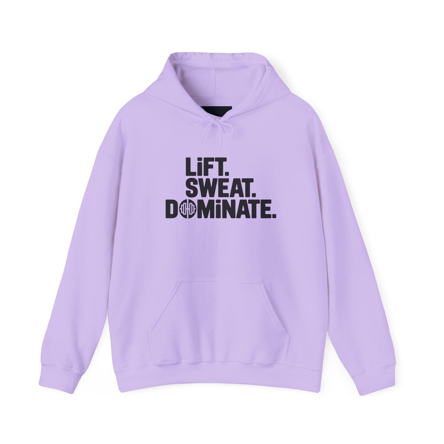"Lift. Sweat. Dominate."