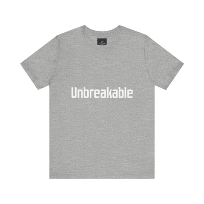 "Unbreakable"
