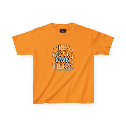 "Be Your Own Hero"