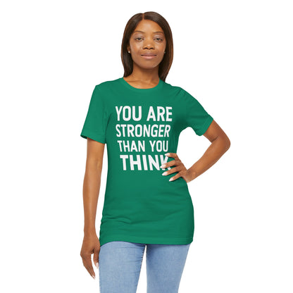"You Are Stronger Than You Think"