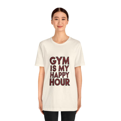 "Gym is my Happy Hour"