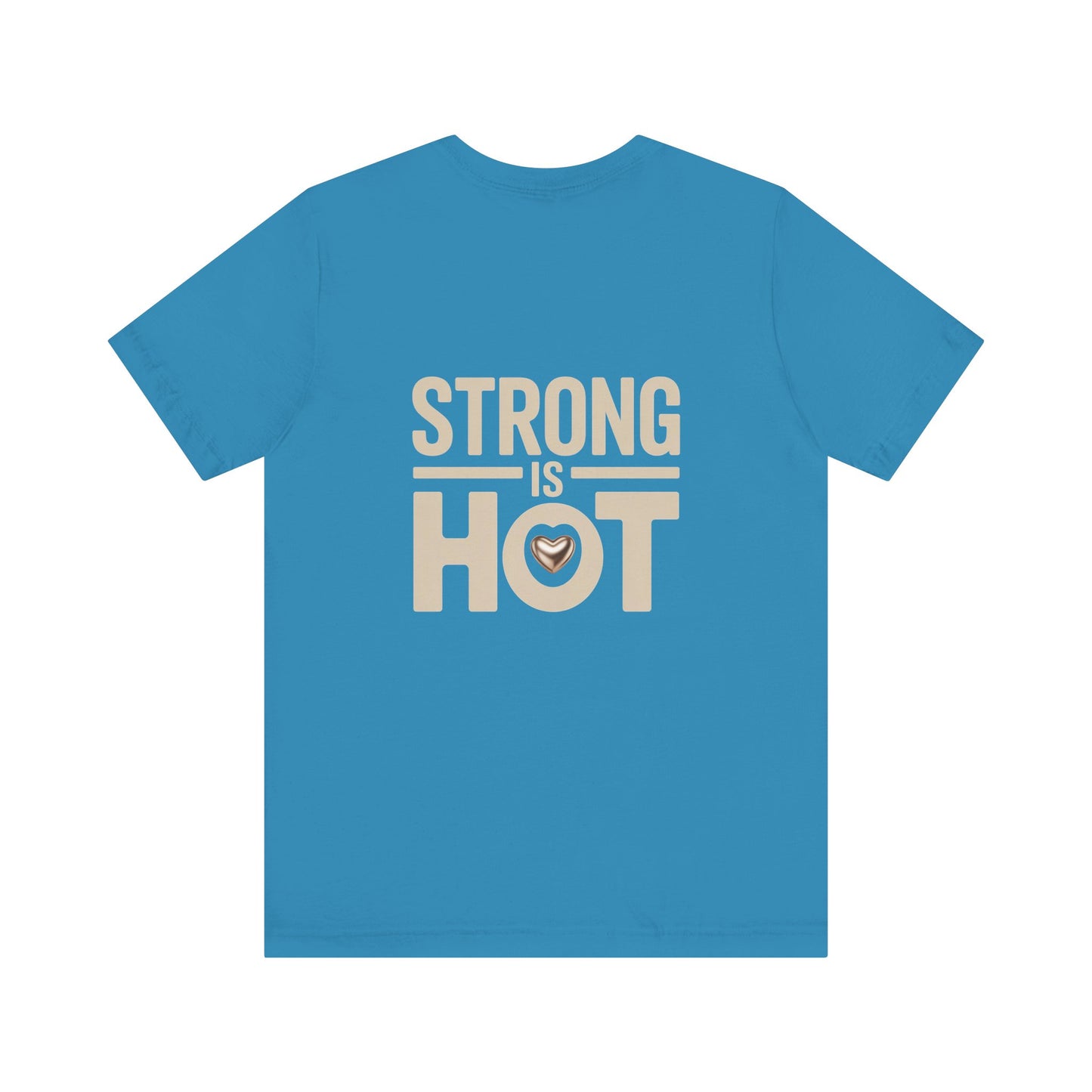"Strong is Hot"