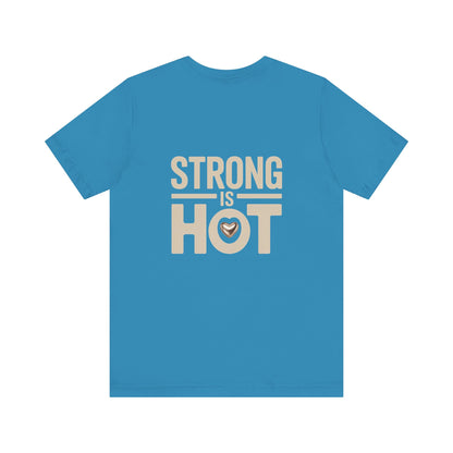 "Strong is Hot"