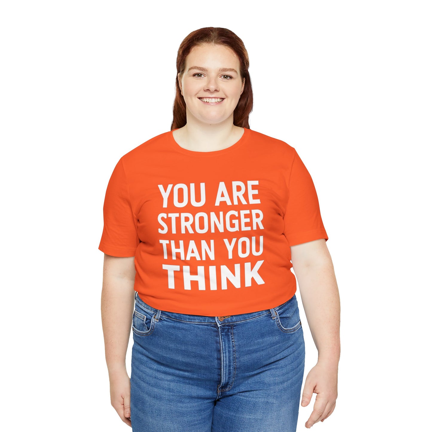 "You Are Stronger Than You Think"