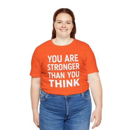 "You Are Stronger Than You Think"