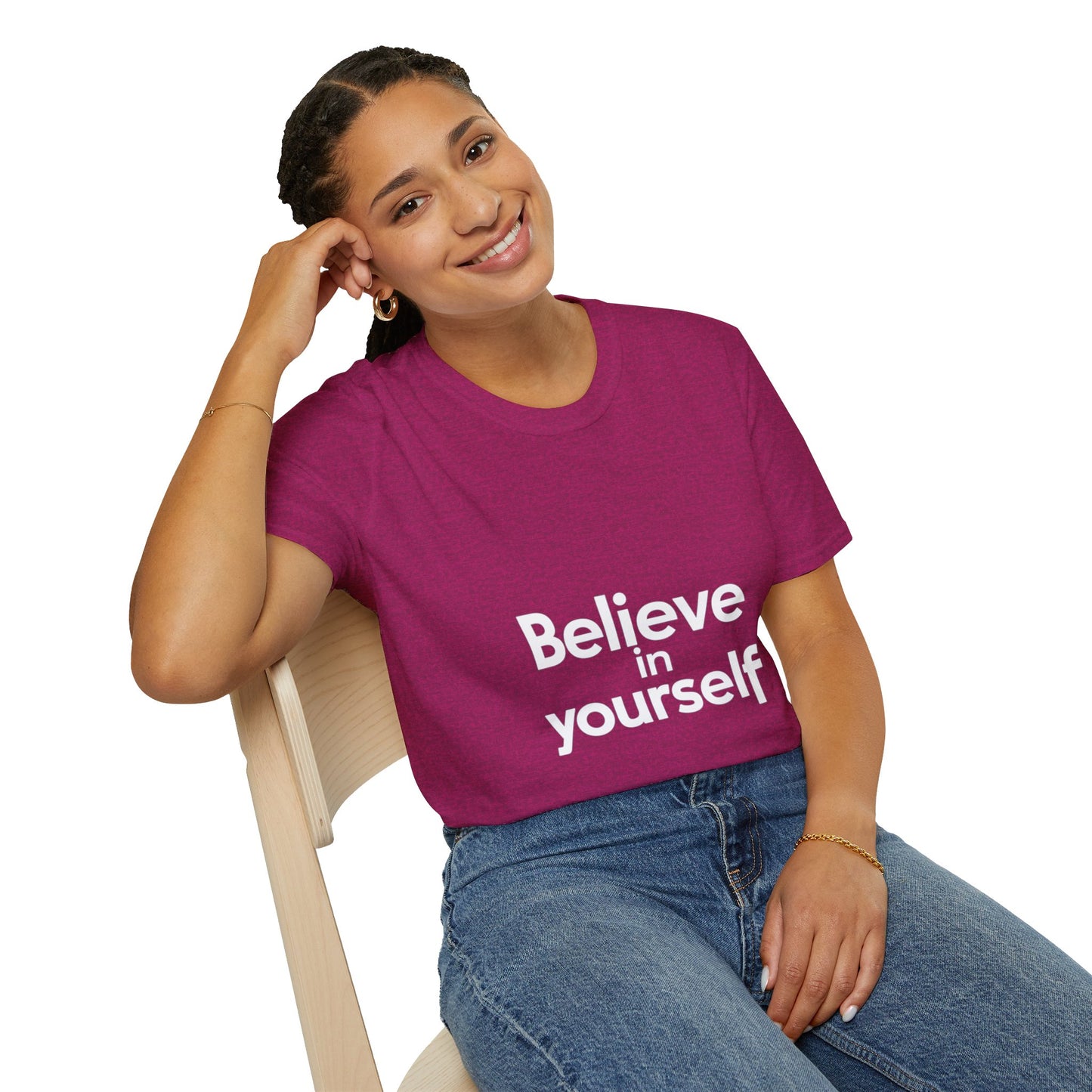 "Believe in Yourself"