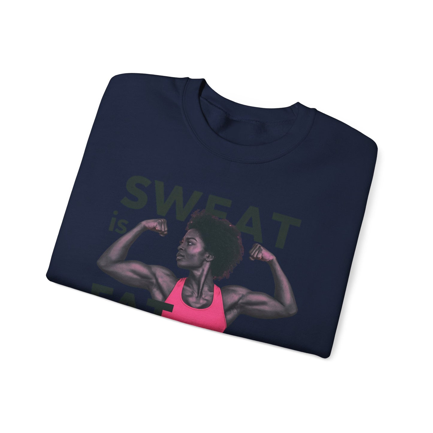 "Sweat Is Fat Crying"