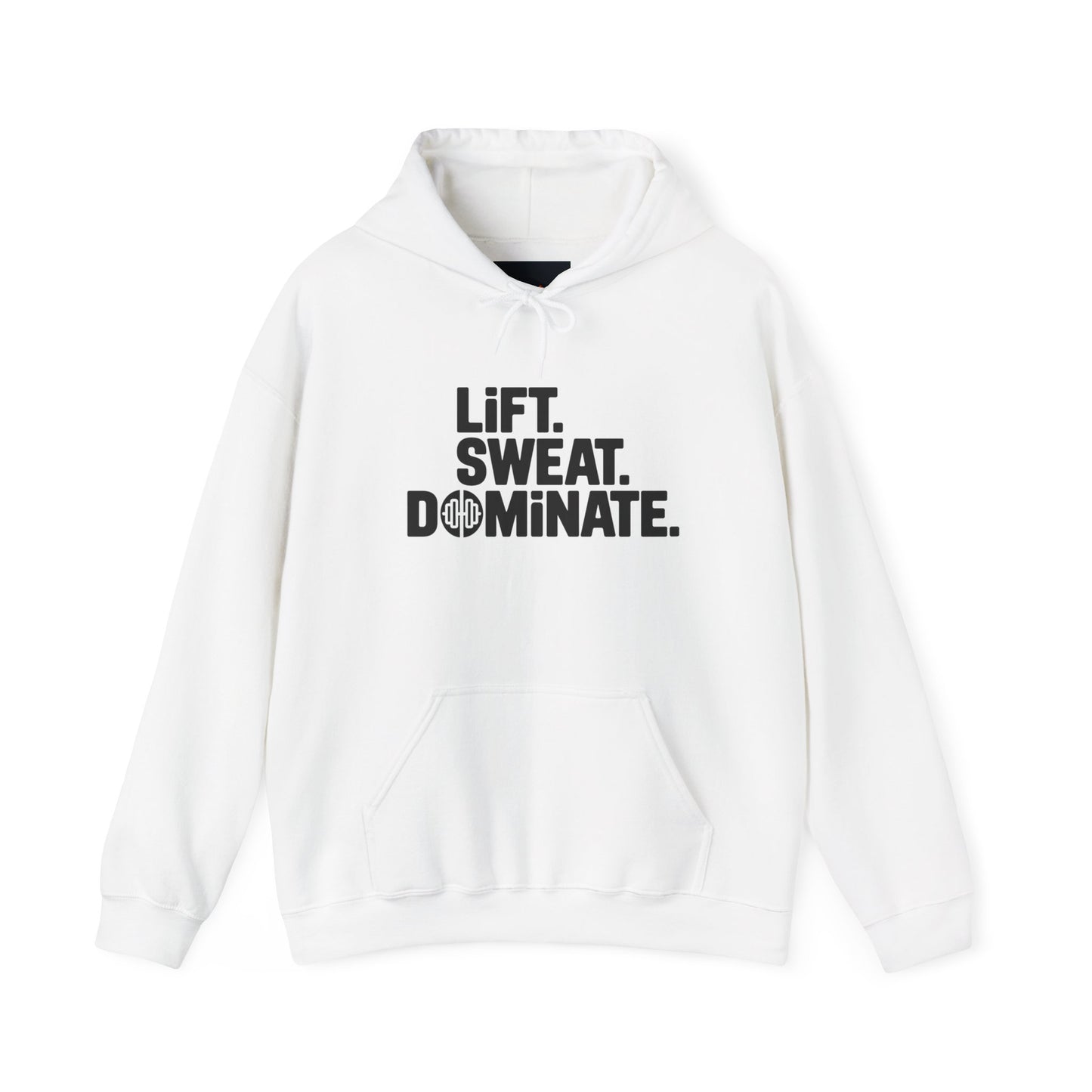 "Lift. Sweat. Dominate."