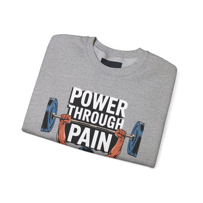 "Power Through Pain"