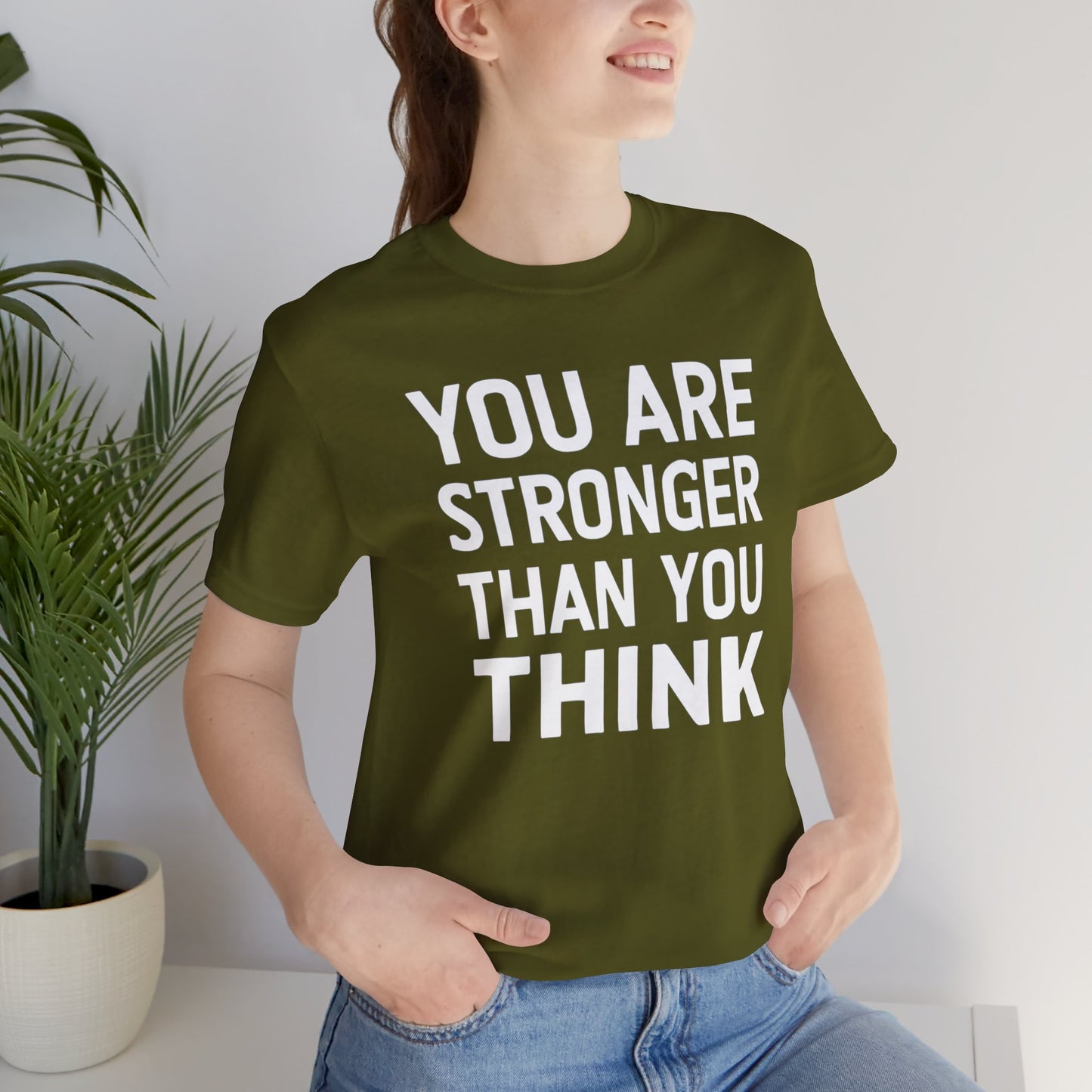 "You Are Stronger Than You Think"