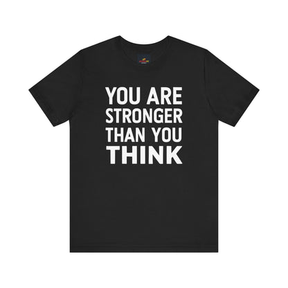 "You Are Stronger Than You Think"