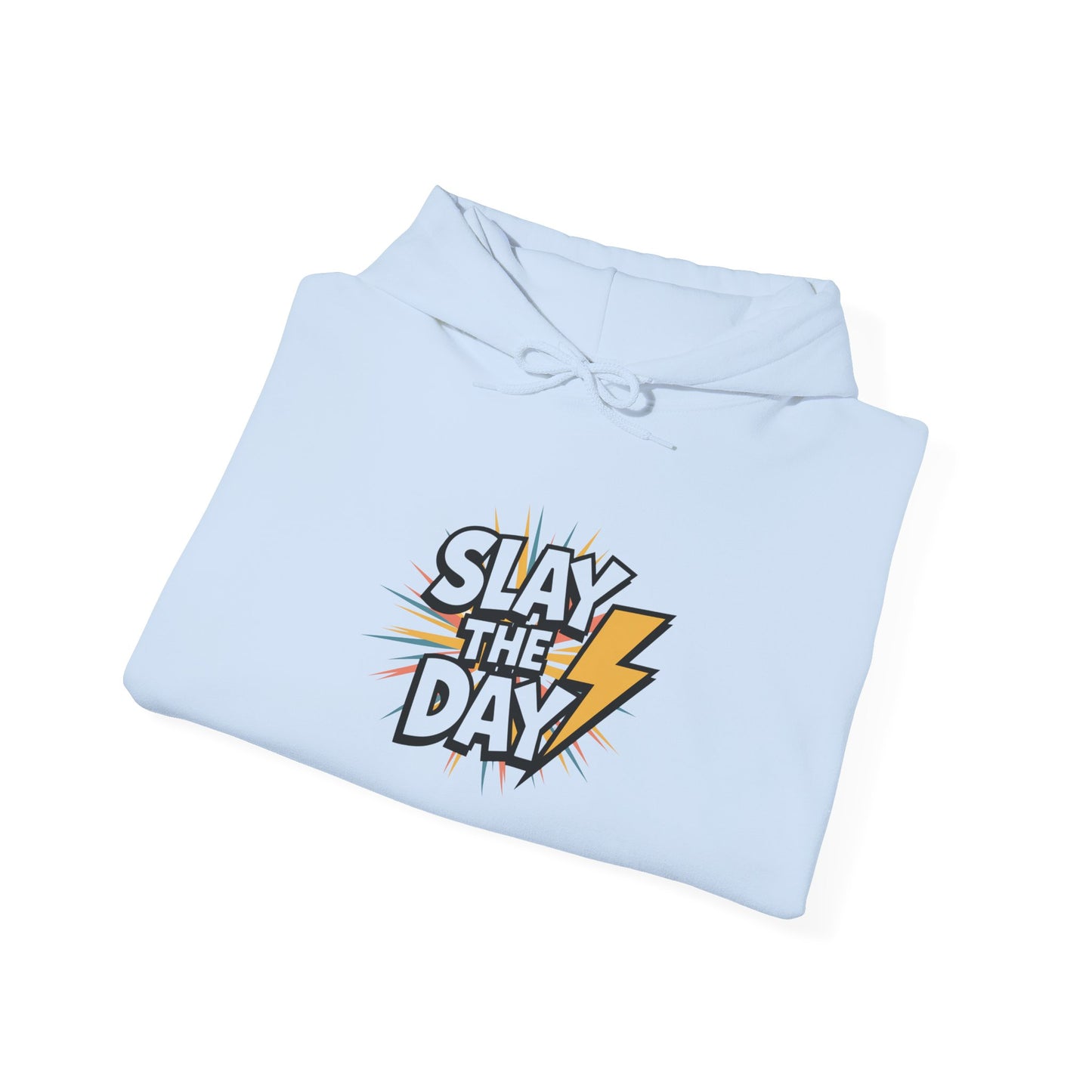 "Slay the Day"