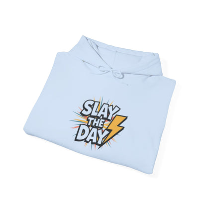 "Slay the Day"