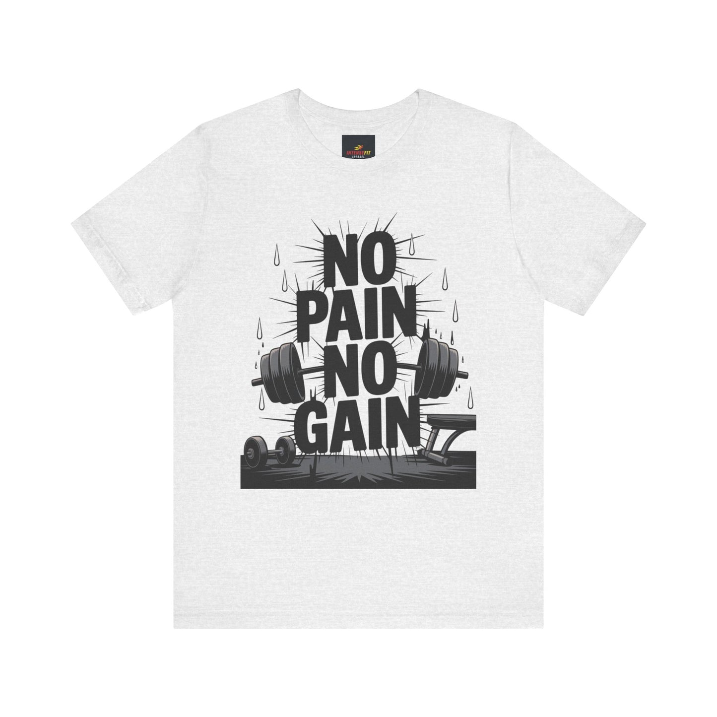 "No Pain No Gain"
