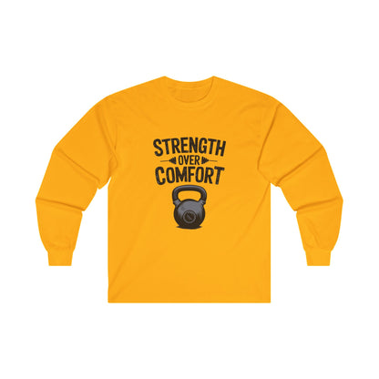 "Strength Over Comfort"