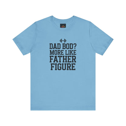 "Dad Bod? More Like Father Figure"
