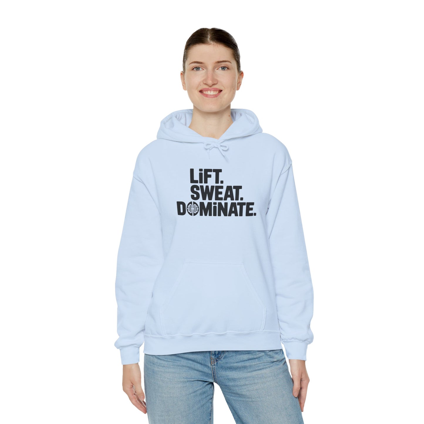 "Lift. Sweat. Dominate."