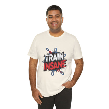 "Train Insane"