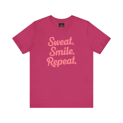"Sweat. Smile. Repeat."