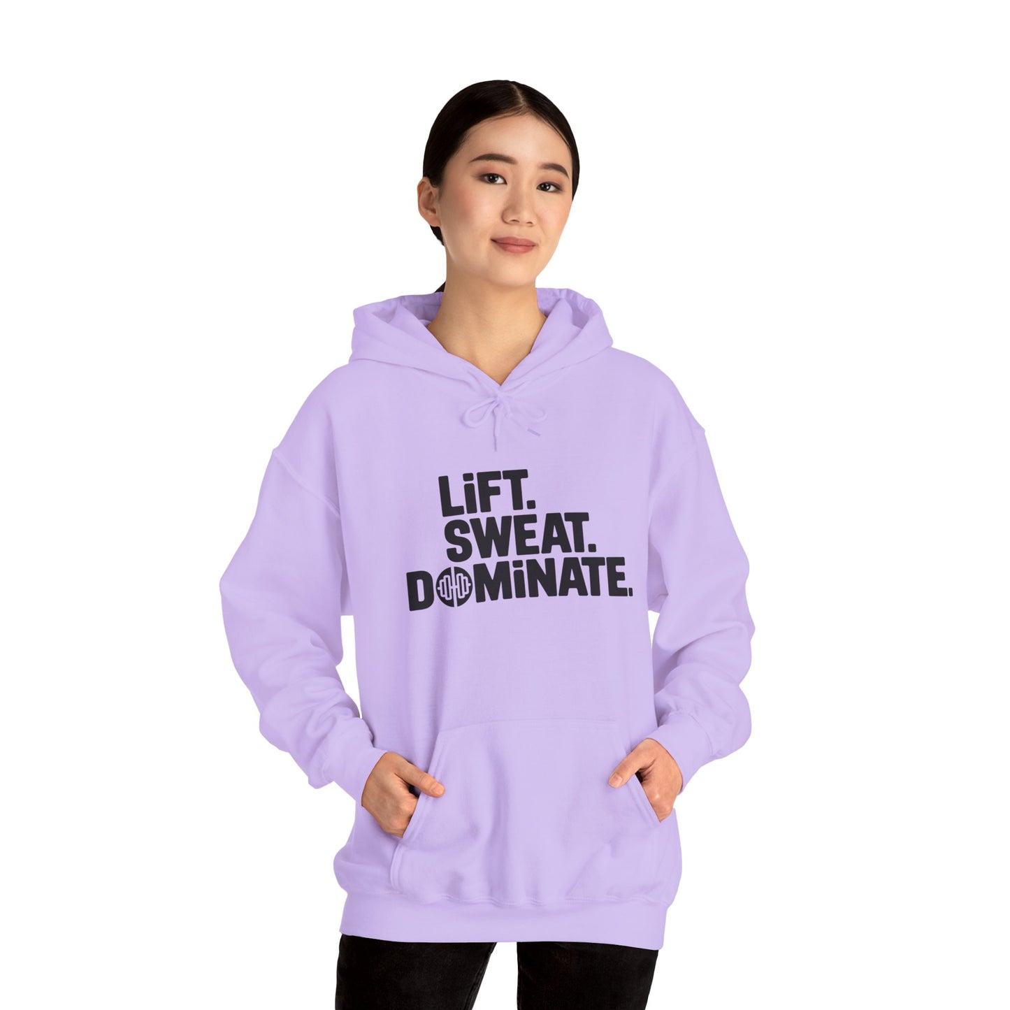 "Lift. Sweat. Dominate."
