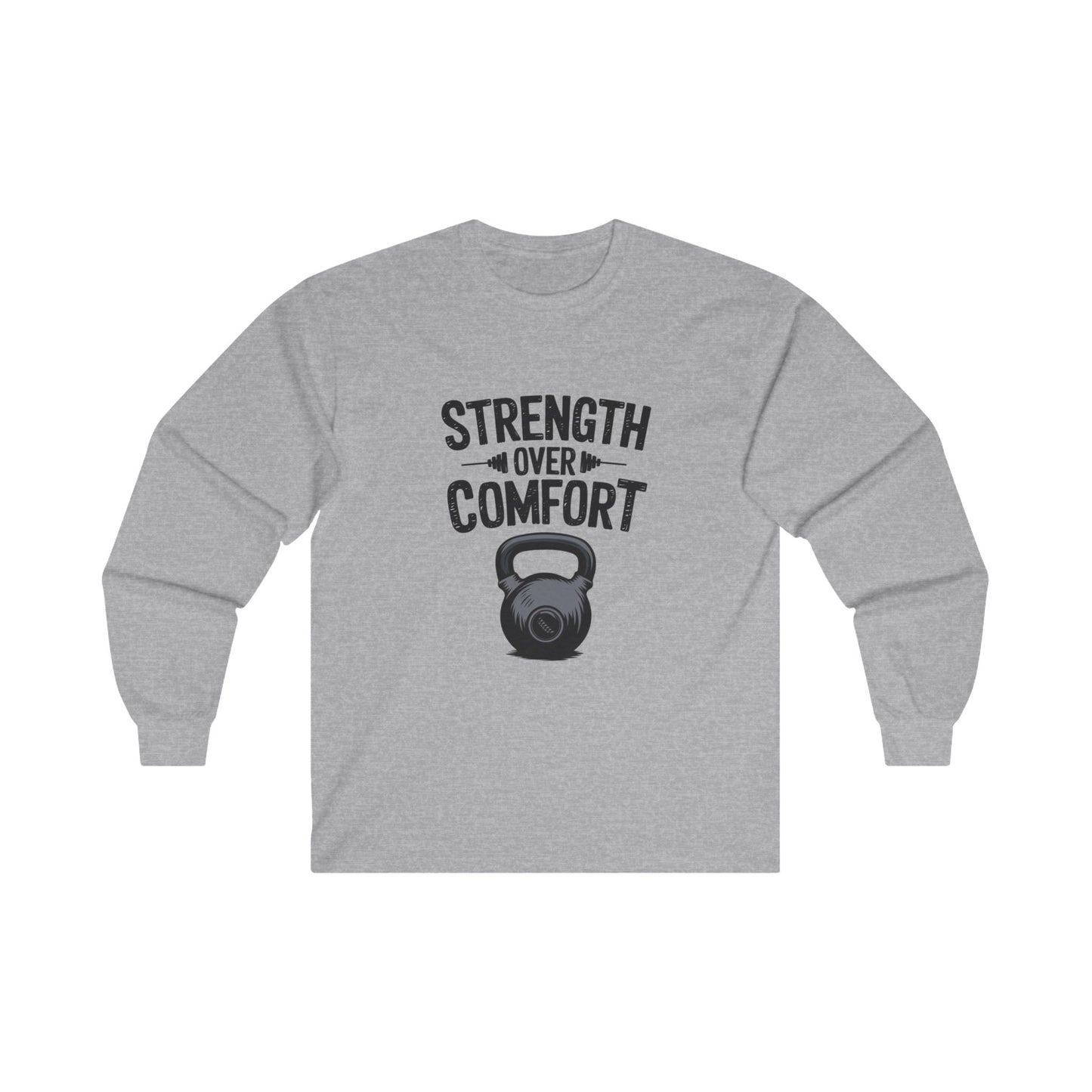 "Strength Over Comfort"